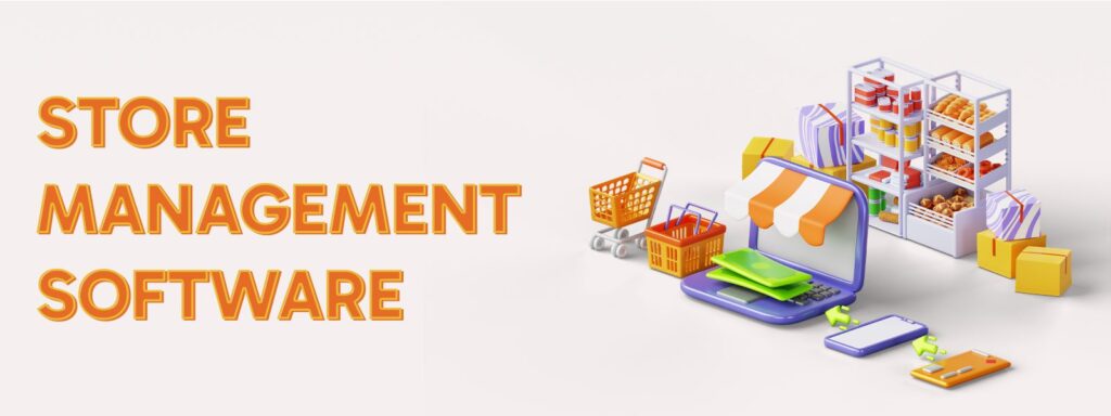 Top 5 features of store management software