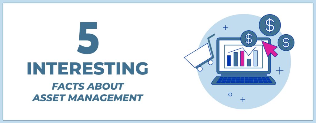 5 Interesting Facts About Asset Management Software 